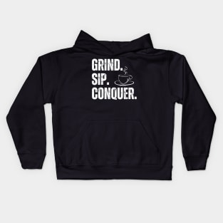 Grind Sip Conquer Kids Hoodie